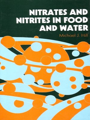 cover image of Nitrates and Nitrites in Food and Water